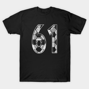 Soccer Number 61Soccer Jersey #61 Soccer Mom Player Fan T-Shirt